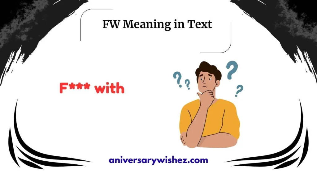 FW Meaning in Text