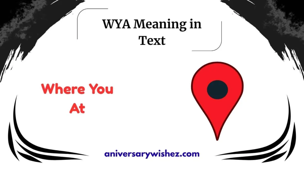 WYA Meaning in Text